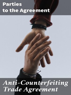 cover image of Anti-Counterfeiting Trade Agreement